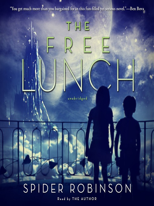 Title details for The Free Lunch by Spider Robinson - Available
